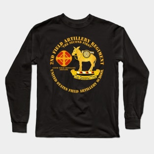 2nd Field Artillery Regiment - US FA School Long Sleeve T-Shirt